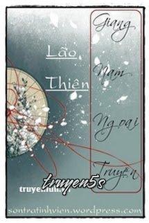 Đọc truyện Giang Nam Ngoại Truyện - Lão Thiên