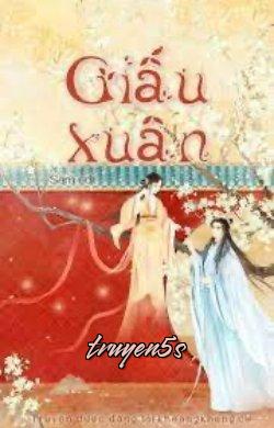 truyện Giấu Xuân Đọc truyện Giấu Xuân - Thiên Kim Phiến