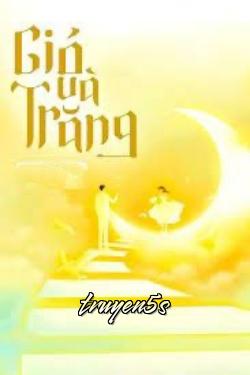 truyện Gió Và Trăng Đọc truyện Gió Và Trăng - Ahimpu