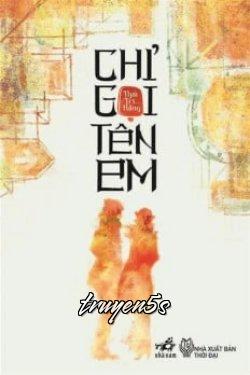 truyện "Gọi" Tên Em Đọc truyện "Gọi" Tên Em - Tiểu Sắc Lang