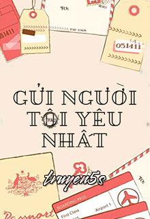 truyện Gửi Người Tôi Yêu Nhất Đọc truyện Gửi Người Tôi Yêu Nhất - Trì Trần