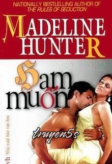 Đọc truyện Ham Muốn - Madeline Hunter