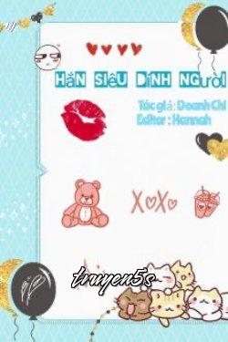 Đọc truyện Hắn Siêu Dính Người - Doanh Chi