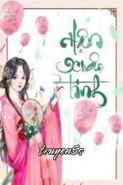 truyện Hận Xuân Tình Đọc truyện Hận Xuân Tình - Hoa Ly