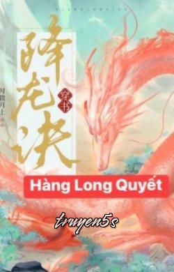 Đọc truyện Hàng Long Quyết - Thời Vi Nguyệt Thượng