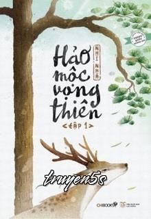 truyện Hảo Mộc Vọng Thiên Đọc truyện Hảo Mộc Vọng Thiên - Nhĩ Nhã