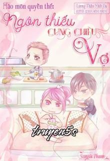 truyện Hào Môn Quyền Thế: Ngôn Thiếu Cưng Chiều Vợ Đọc truyện Hào Môn Quyền Thế: Ngôn Thiếu Cưng Chiều Vợ - Lương Thần Nhất Dạ