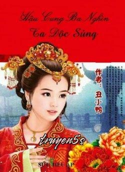 truyện Hậu Cung Ba Nghìn Ta Độc Sủng Đọc truyện Hậu Cung Ba Nghìn Ta Độc Sủng - Sửu Tiểu Áp
