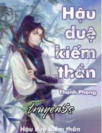 Đọc truyện Hậu Duệ Kiếm Thần - Thanh Phong