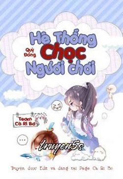 Đọc truyện Hệ Thống Chọc Ngươi Chơi - Quỷ Đồng