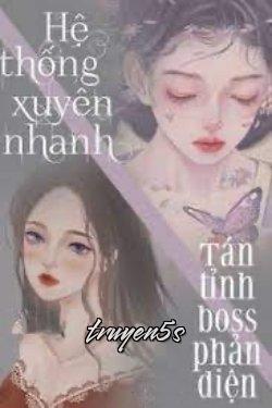 truyện Hệ Thống Xuyên Nhanh: Tán Tỉnh Boss Phản Diện Đọc truyện Hệ Thống Xuyên Nhanh: Tán Tỉnh Boss Phản Diện - Tần Nguyên