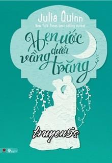 truyện Hẹn Ước Dưới Vầng Trăng Đọc truyện Hẹn Ước Dưới Vầng Trăng - Julia Quinn