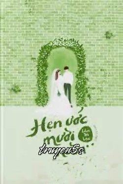 Đọc truyện Hẹn Ước Mười Năm - Lâm Tri Lạc