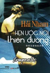Đọc truyện Hẹn Ước Nơi Thiên Đường - Hải Nham