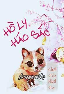 Đọc truyện Hồ Ly Háo Sắc - Chiết Hỏa Nhất Hạ