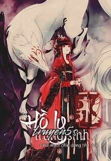 truyện Hồ Ly Trùng Sinh Đọc truyện Hồ Ly Trùng Sinh - Chín Mươi Chín Dùng Thư Sinh