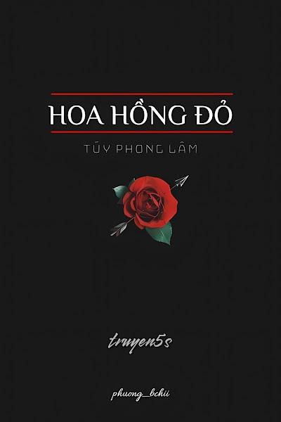 truyện Hoa Hồng Đỏ Đọc truyện Hoa Hồng Đỏ - Bán Tiệt Bạch Thái