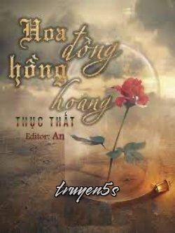 truyện Hoa Hồng Đồng Hoang Đọc truyện Hoa Hồng Đồng Hoang - Thục Thất