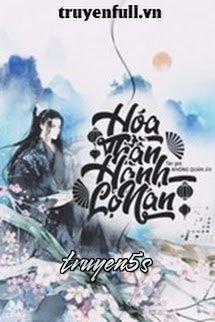 Đọc truyện Hoá Thần Hành Lộ Nan - Khống Quân Ẩn