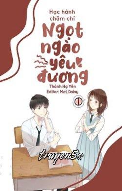 truyện Học Hành Chăm Chỉ, Ngọt Ngào Yêu Đương Đọc truyện Học Hành Chăm Chỉ, Ngọt Ngào Yêu Đương - Thành Hạ Yên