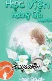 Đọc truyện Học Viện Hoàng Gia (Royal Story) - Zan Royal