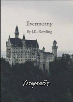 Đọc truyện Học Viện Ma Thuật Và Pháp Thuật Ilvermorny - J. K. Rowling