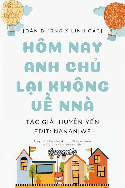 truyện Hôm Nay Anh Chủ Lại Không Về Nhà Đọc truyện Hôm Nay Anh Chủ Lại Không Về Nhà - Huyễn Yến