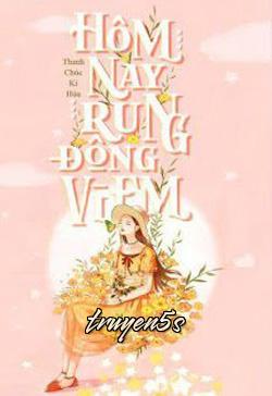 truyện Hôm Nay Rung Động Vì Em Đọc truyện Hôm Nay Rung Động Vì Em - Thanh Chúc Kỉ Hứa