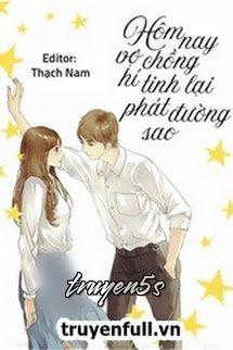 truyện Hôm Nay Vợ Chồng Hí Tinh Lại Phát Đường Sao Đọc truyện Hôm Nay Vợ Chồng Hí Tinh Lại Phát Đường Sao - Ngâm 梚