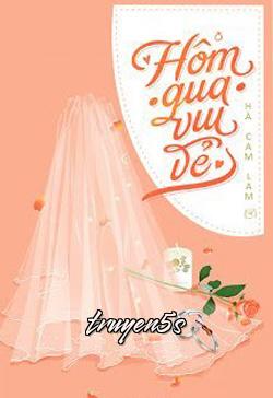 truyện Hôm Qua Vui Vẻ Đọc truyện Hôm Qua Vui Vẻ - Hà Cam Lam