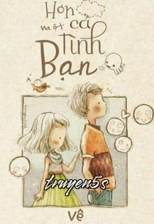 Đọc truyện Hơn Cả Một Tình Bạn - Vê