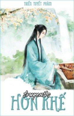 Đọc truyện Hôn Khế - Triển Tuyết Phàm - Triển Tuyết Phàm