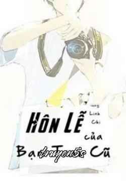 Đọc truyện Hôn Lễ Của Bạn Trai Cũ - Quý Li Chi