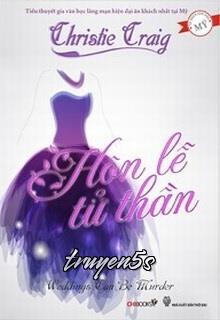 Đọc truyện Hôn Lễ Tử Thần - Christie Craig