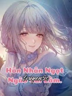 Đọc truyện Hôn Nhân Ngọt Ngào Sai Lầm - Lê Ngọc Yến