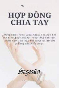 truyện Hợp Đồng Chia Tay Đọc truyện Hợp Đồng Chia Tay - Sơn Nguyệt Từ Hoan