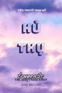 Đọc truyện Hủ Thụ - Thâm Khuy - Thâm Khuy