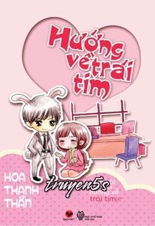 truyện Hướng Về Trái Tim Đọc truyện Hướng Về Trái Tim - Hoa Thanh Thần