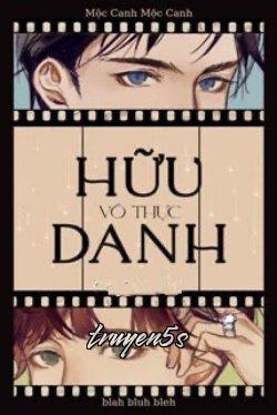 Đọc truyện Hữu Danh - Mộc Canh Mộc Canh