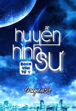 Đọc truyện Huyễn Hình Sư - Bạch Vân Tử Y