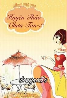 Đọc truyện Huyên Thảo Chưa Tàn - Đồng Phi Phi