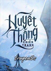 truyện Huyết Thống Chiến Tranh Đọc truyện Huyết Thống Chiến Tranh - Tả Thủ Toan Thái Hữu Thủ Ngư