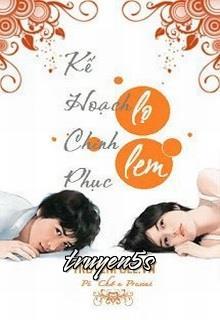 truyện Kế Hoạch Chinh Phục Lọ Lem Đọc truyện Kế Hoạch Chinh Phục Lọ Lem - Pé Chồn Present