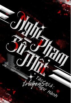 Đọc truyện Kẻ Tình Nghi Số Một - Lâm Ngư Hành