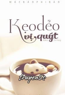 Đọc truyện Kẹo Dẻo Vị Quýt - Mặc Bảo Phi Bảo