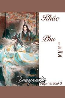 Đọc truyện Khắc Phu - Ni Bác Long Căn