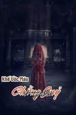 truyện Khế Ước Máu Chồng Quỷ Đọc truyện Khế Ước Máu Chồng Quỷ - Tiểu Ngân Ngân
