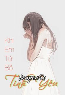 Đọc truyện Khi Em Từ Bỏ Tình Yêu - Lữ An