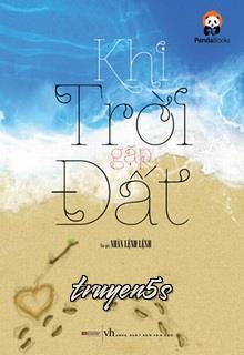 Đọc truyện Khi Trời Gặp Đất - Nhàn Lệnh Lệnh