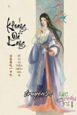 Đọc truyện Khoáng Dã Lang - 让我再吃一口吧/ Để Ta Ăn Thêm Miếng Nữa Đi